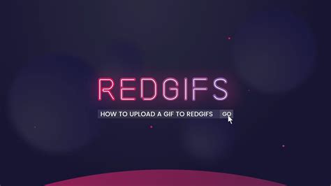 red gifs com|How to upload a GIF to RedGIFs – RedGIFs.